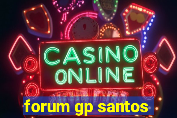 forum gp santos